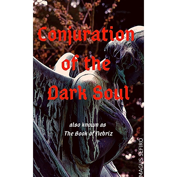 Conjuration of the Dark Soul, Magus Sefiro