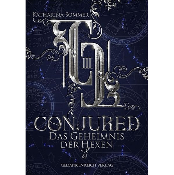 Conjured / Dämonenjäger-Trilogie Bd.3, Katharina Sommer