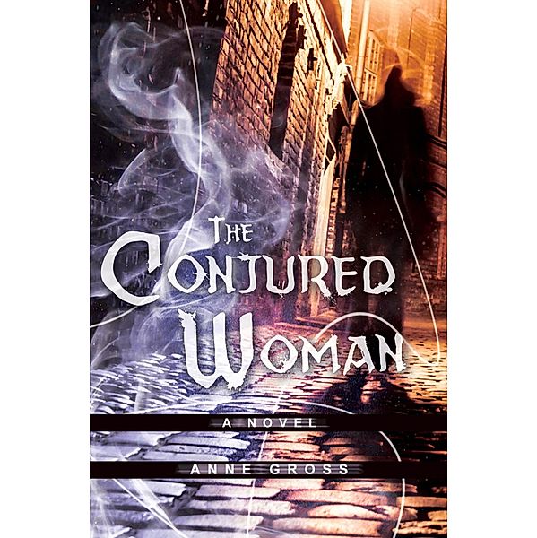 Conjured Woman / Beaufort Books, Anne Gross