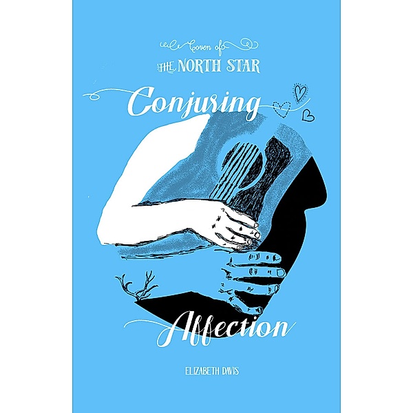 Conjuring Affection (Coven of the North Star, #1) / Coven of the North Star, Elizabeth Davis
