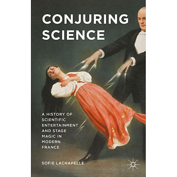 Conjuring Science, Sofie Lachapelle