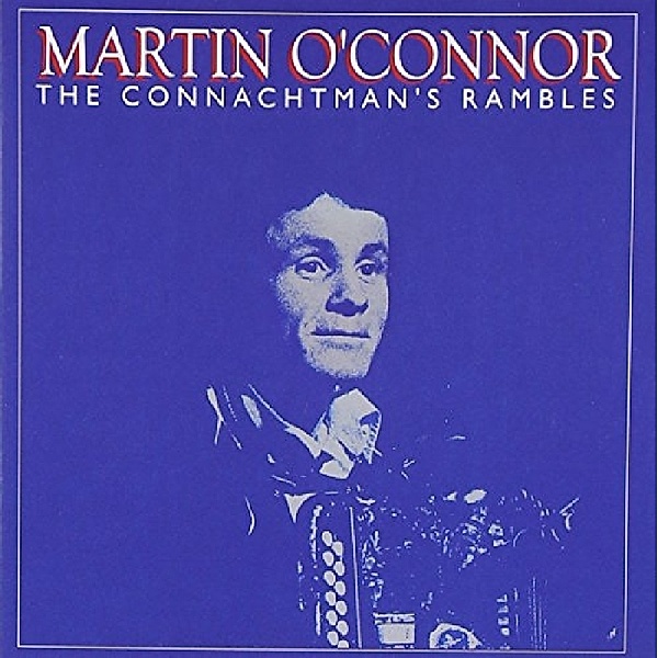 Connachtman'S Rambles, Martin O'Connor