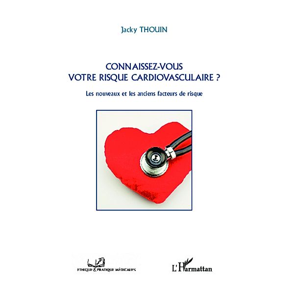 Connaissez-vous votre rique cardiovasculaire?, Jacky Thouin Jacky Thouin