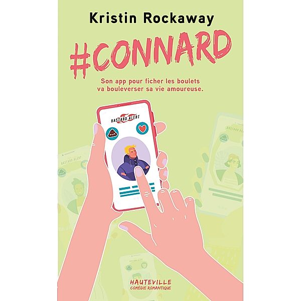 #Connard / Hauteville Comrom, Kristin Rockaway
