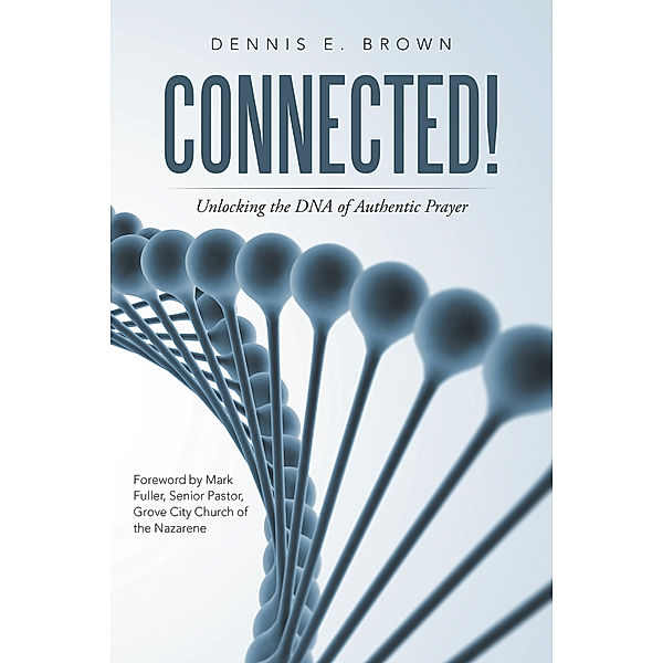 Connected!, Dennis E. Brown