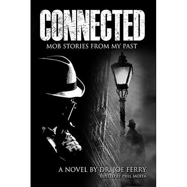 Connected, Dr. Joe Ferry