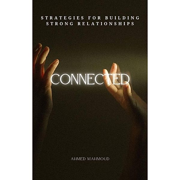 Connected, Ahmed Mahmoud