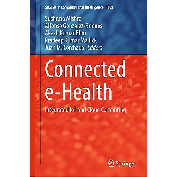 Connected e-Health / Studies in Computational Intelligence Bd.1021