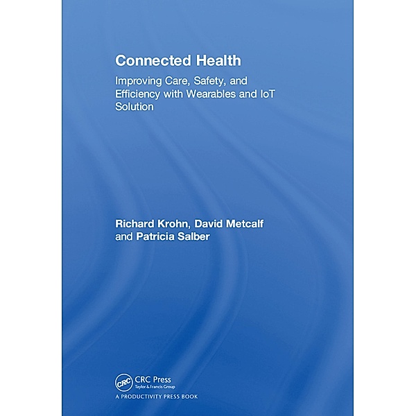 Connected Health, Richard Krohn, David Metcalf, Patricia Salber