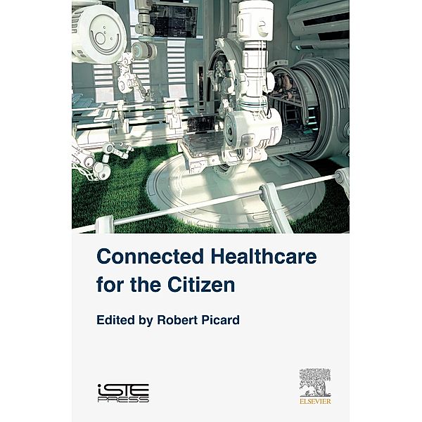 Connected Healthcare for the Citizen, Robert Picard