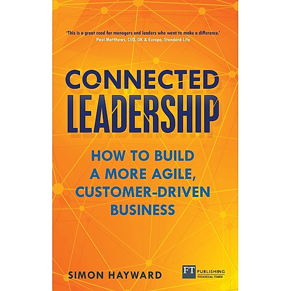 Connected Leadership / FT Publishing International, Simon Hayward