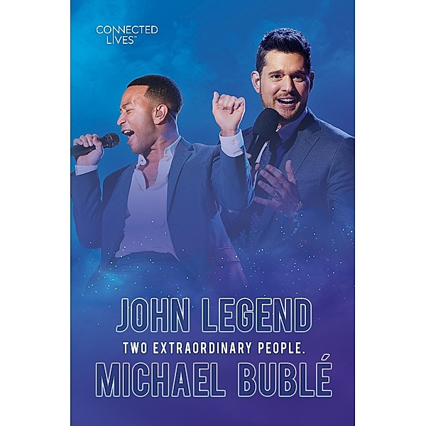 Connected Lives: John Legend/Michael Buble