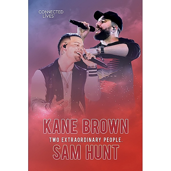 Connected Lives: Kane Brown/Sam Hunt