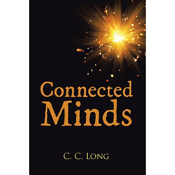 Connected Minds, C. C. Long