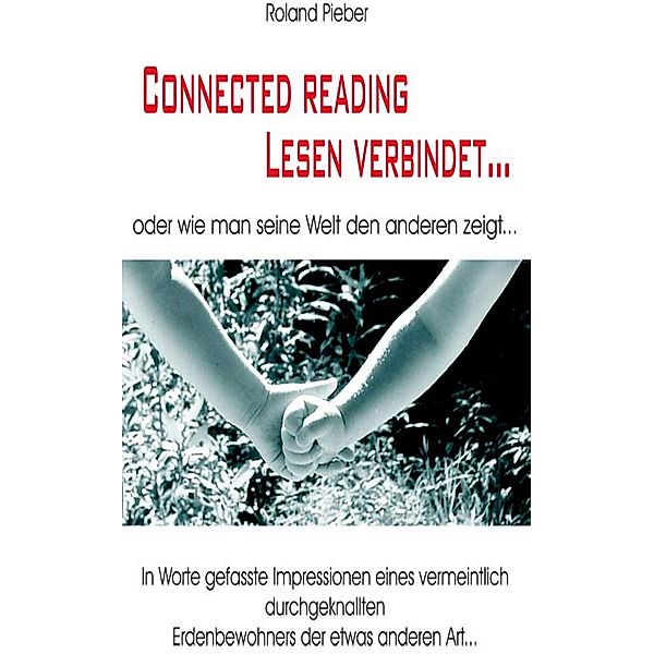 connected reading - lesen verbindet, Roland Pieber