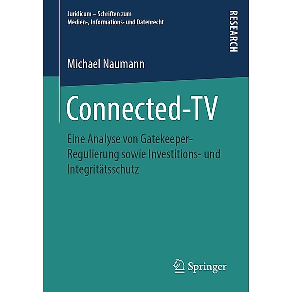 Connected-TV / Juridicum - Schriften zum Medien-, Informations- und Datenrecht, Michael Naumann