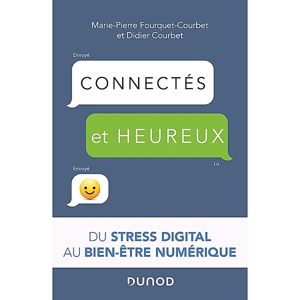 Connectés et heureux ! / Hors Collection, Didier Courbet, Marie-Pierre Fourquet-Courbet