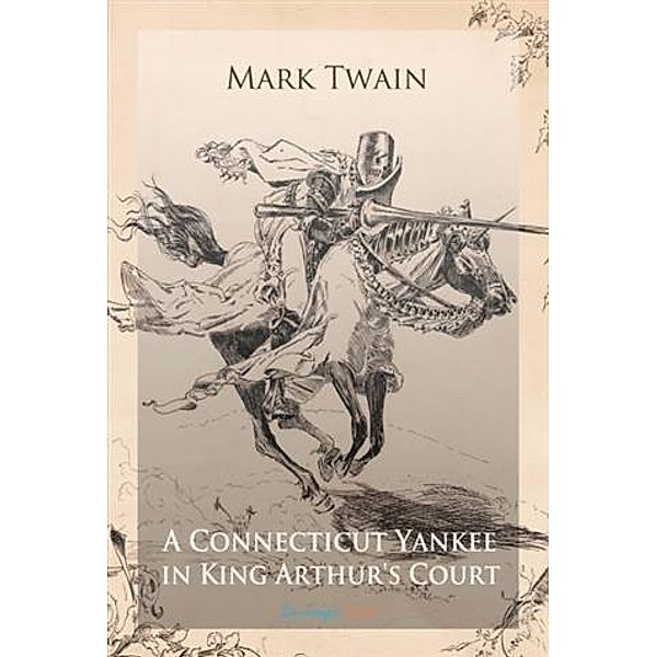 Connecticut Yankee in King Arthur's Court, Mark Twain