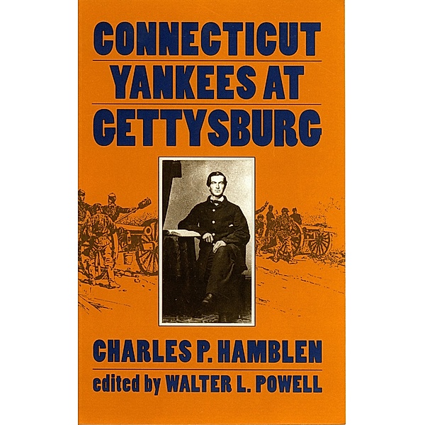 Connecticut Yankees at Gettysburg, Charles P. Hamblen