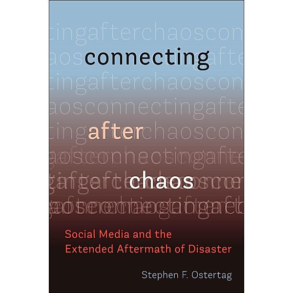 Connecting After Chaos, Stephen F. Ostertag
