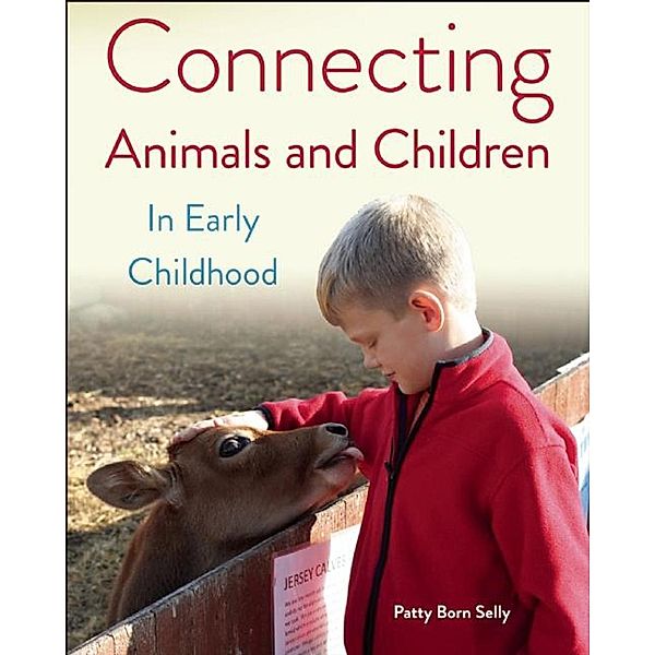 Connecting Animals and Children in Early Childhood, Patty Born Selly