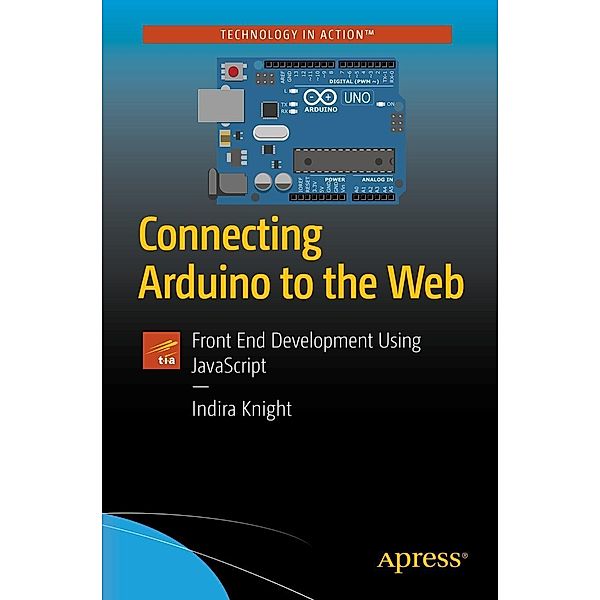 Connecting Arduino to the Web, Indira Knight