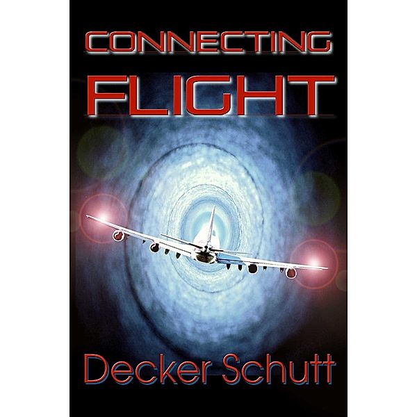 Connecting Flight, Decker Schutt