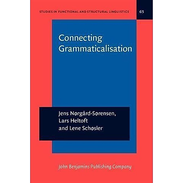 Connecting Grammaticalisation, Jens Norgard-Sorensen