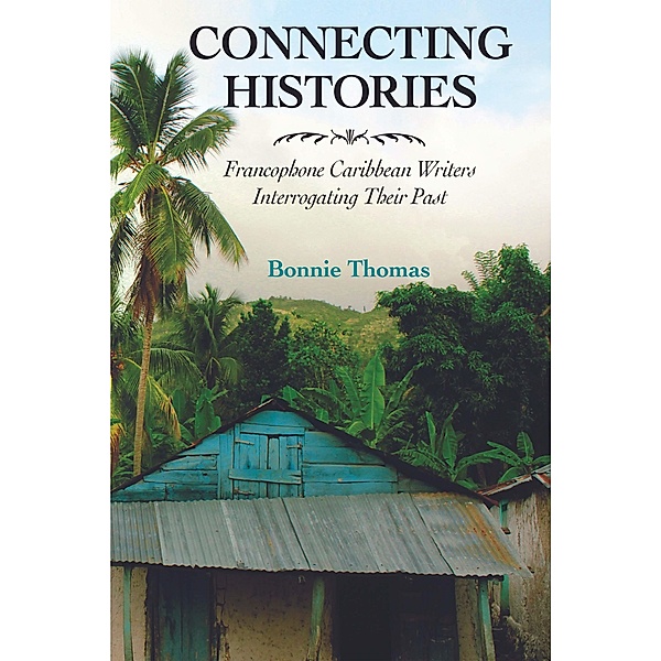 Connecting Histories / Caribbean Studies Series, Bonnie Thomas