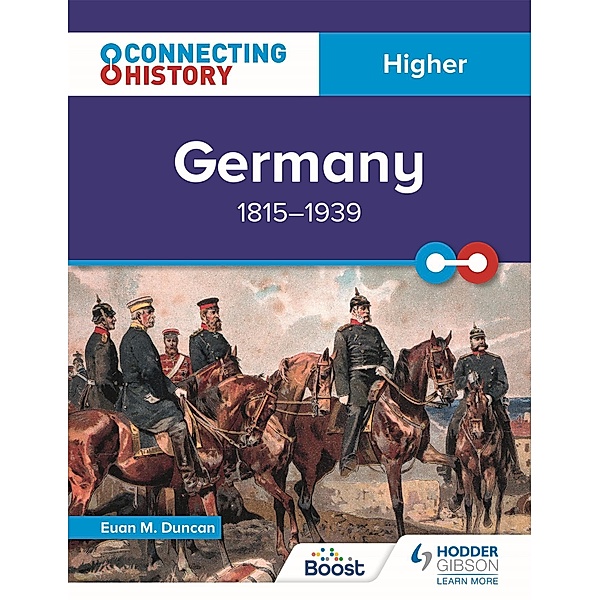 Connecting History: Higher Germany, 1815-1939, Euan M. Duncan