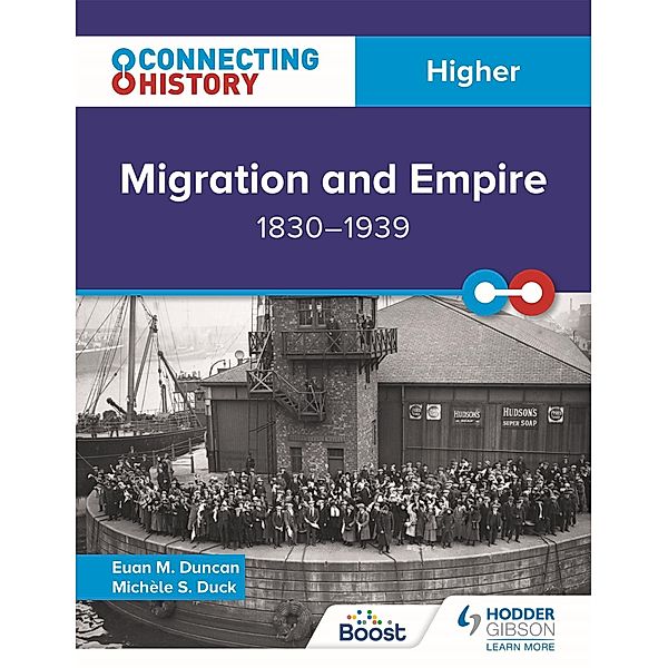 Connecting History: Higher Migration and Empire, 1830-1939, Euan M. Duncan, Michèle Sine Duck