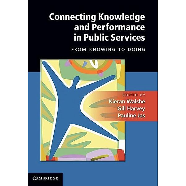 Connecting Knowledge and Performance in Public Services