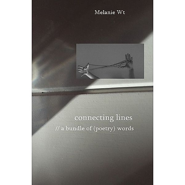 connecting lines, Melanie Wt