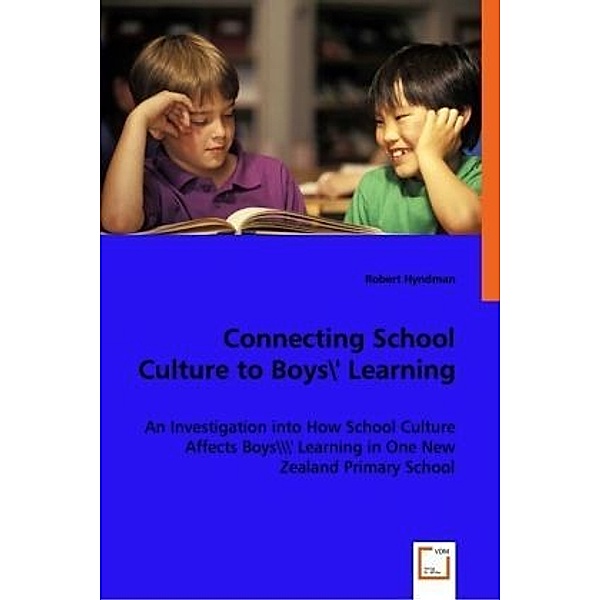 Connecting School Culture to Boys\' Learning; ., Robert Hyndman