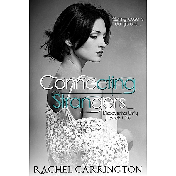 Connecting Strangers / Rachel Carrington, Rachel Carrington