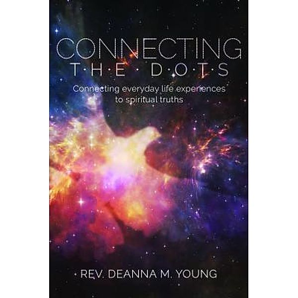 Connecting the Dots, Rev. Deanna Young