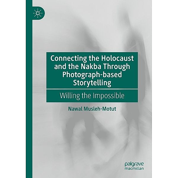 Connecting the Holocaust and the Nakba Through Photograph-based Storytelling / Progress in Mathematics, Nawal Musleh-Motut