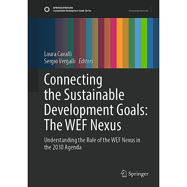 Connecting the Sustainable Development Goals: The WEF Nexus / Sustainable Development Goals Series