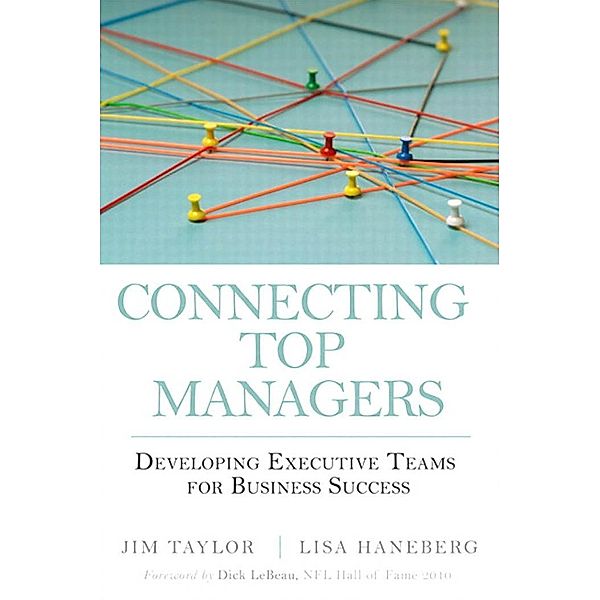 Connecting Top Managers, Jim Taylor, Lisa Haneberg
