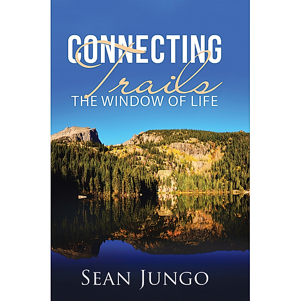 Connecting Trails, Sean Jungo