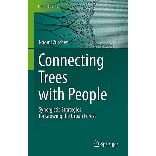 Connecting Trees with People / Future City Bd.16, Naomi Zürcher