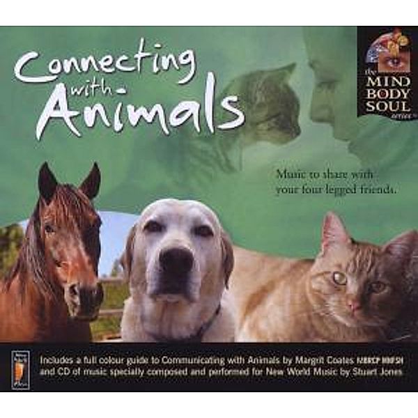 Connecting With Animals, Body & Soul Series Mind