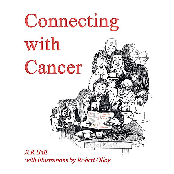 Connecting with Cancer, R Hall
