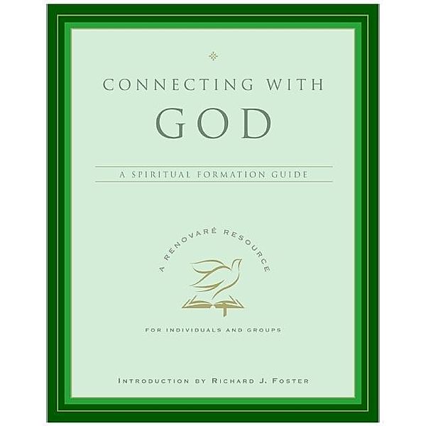 Connecting with God / A Renovare Resource, Renovare