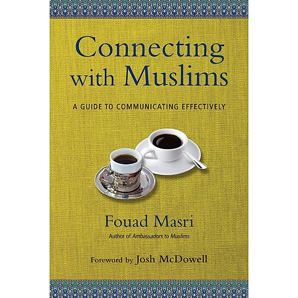 Connecting with Muslims, Fouad Masri
