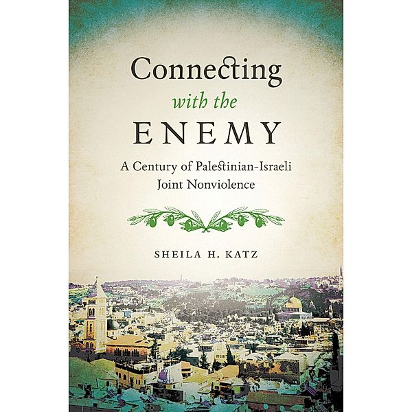 Connecting with the Enemy, Sheila H. Katz