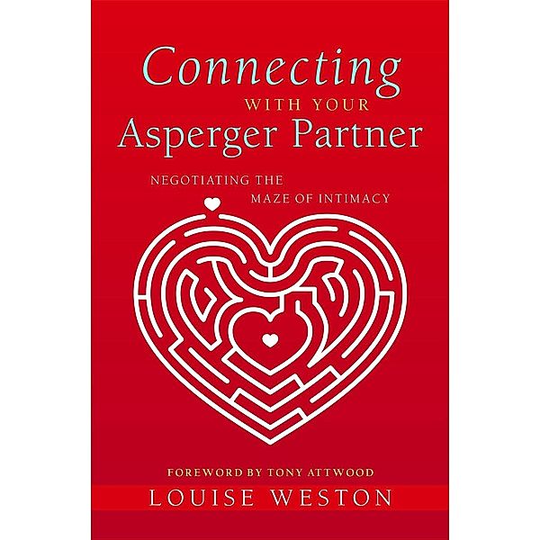 Connecting With Your Asperger Partner, Louise Weston