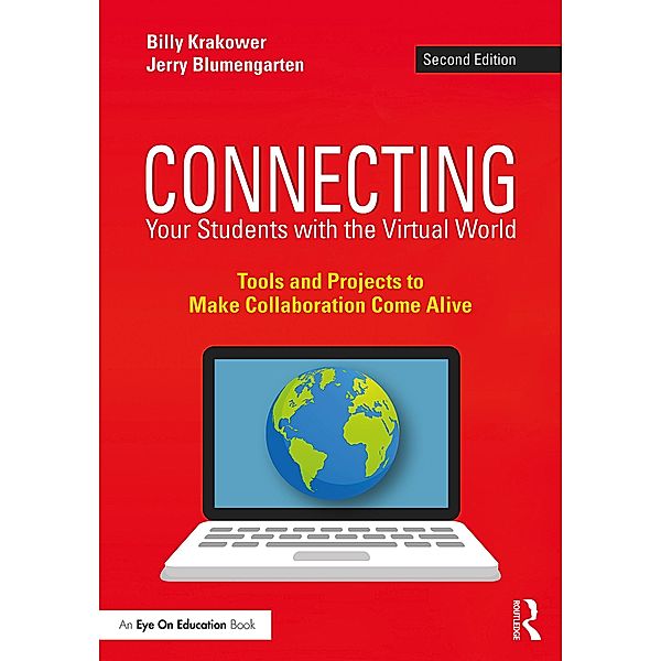 Connecting Your Students with the Virtual World, Billy Krakower, Jerry Blumengarten