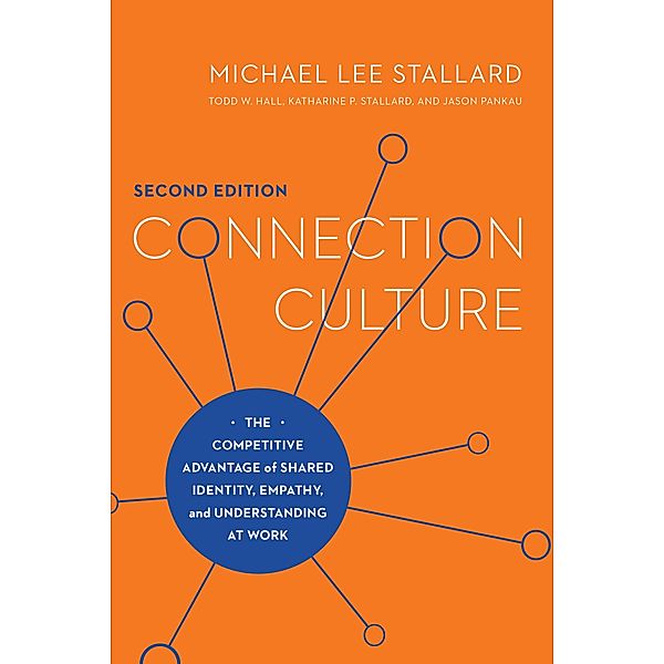 Connection Culture, 2nd Edition, Michael Lee Stallard