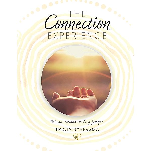Connection Experience (The Connection Collection) / The Connection Collection, Tricia Sybersma